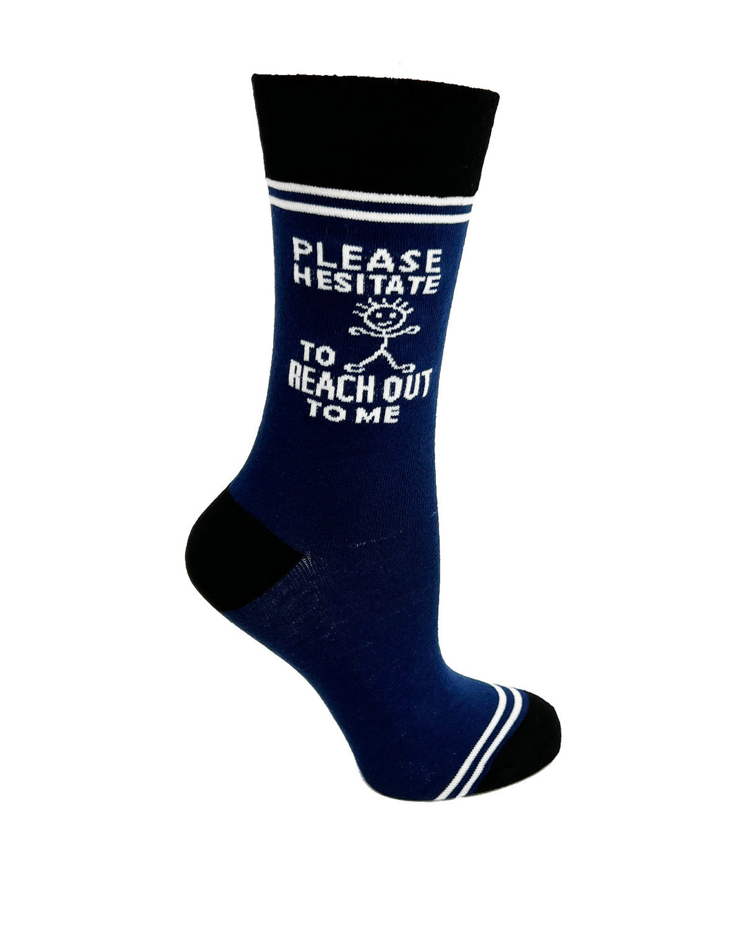 Please Hesitate to Reach Out to Me - Hey Now Unisex Crew Socks