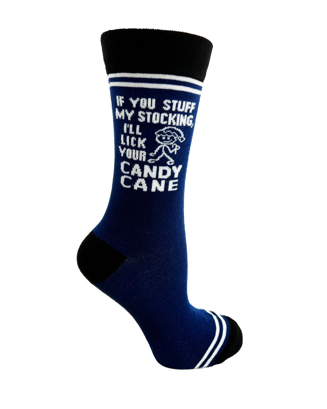 If You Stuff My Stocking, I’ll Lick Your Candy Cane - Hey Now Unisex Crew Socks