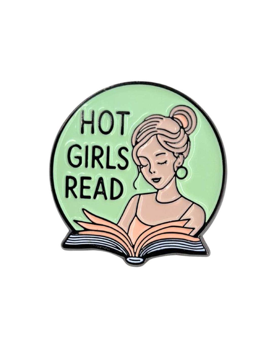 Hot Girls Read Empowering Enamel Pin with Metal Frame