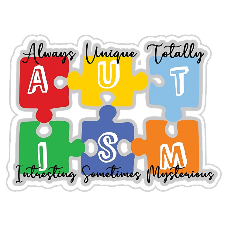 Autism, Always Unique Totally Interesting Sometimes Mysterious Sticker