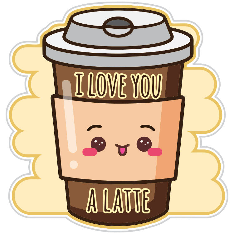 I Love You A Latte Coffee Lover Sticker