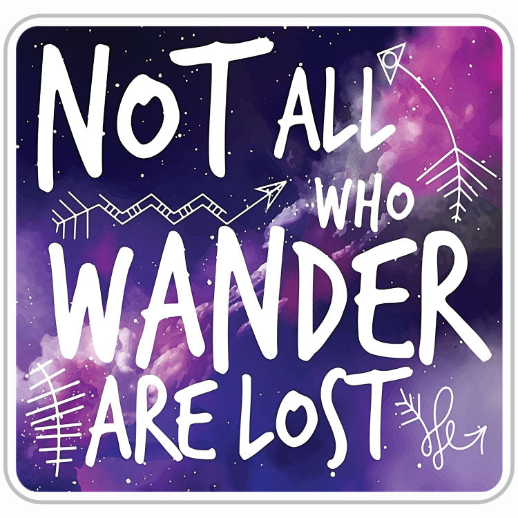 Not All Who Wander Are Lost Galaxy Sticker
