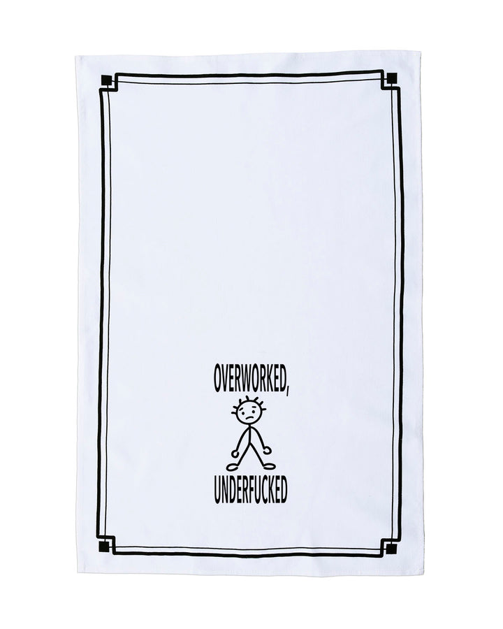 “Overworked, Underfucked” - Hey Now™ Cotton Kitchen Towel