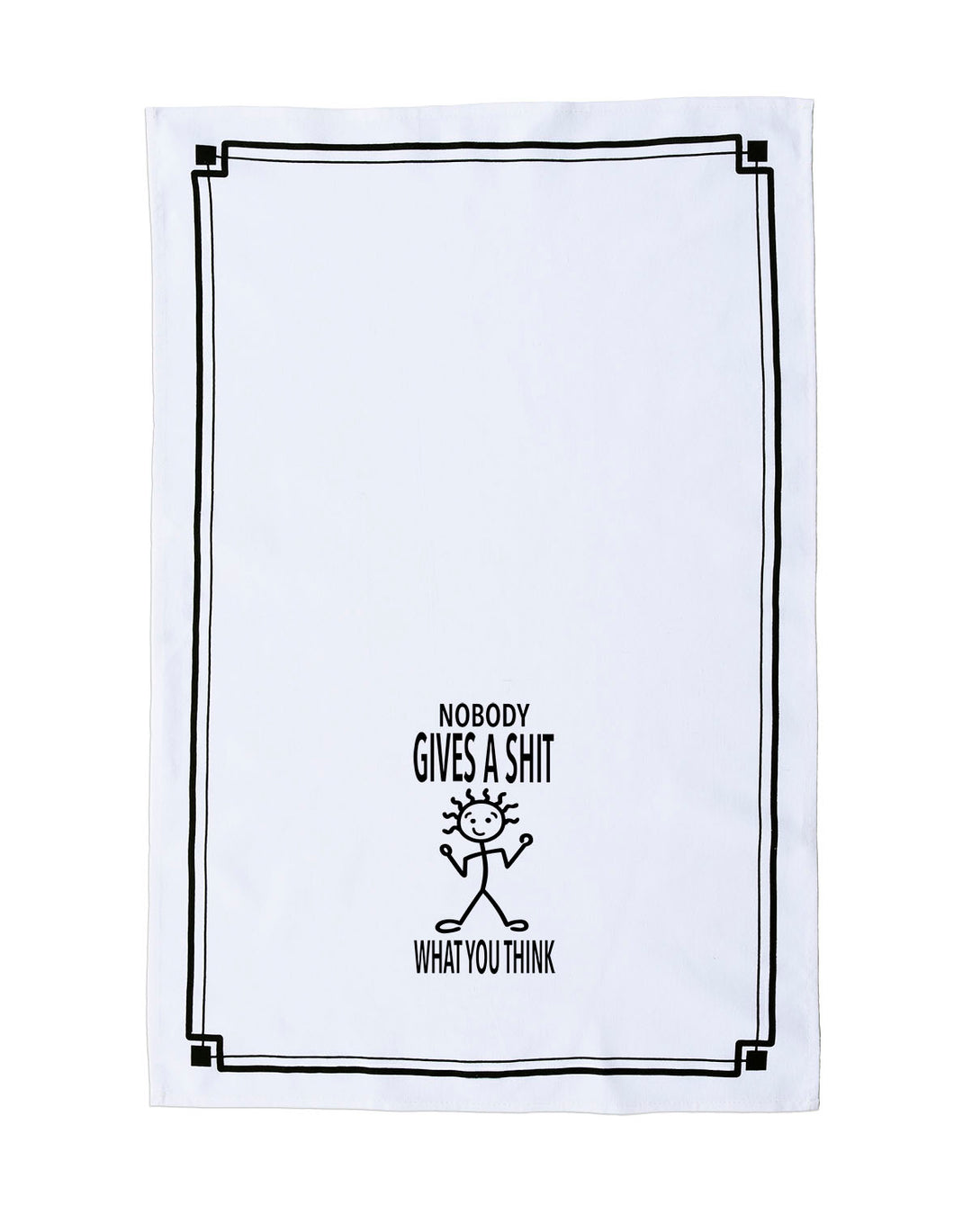 “Nobody Gives a Shit What You Think” - Hey Now™ Cotton Kitchen Towel