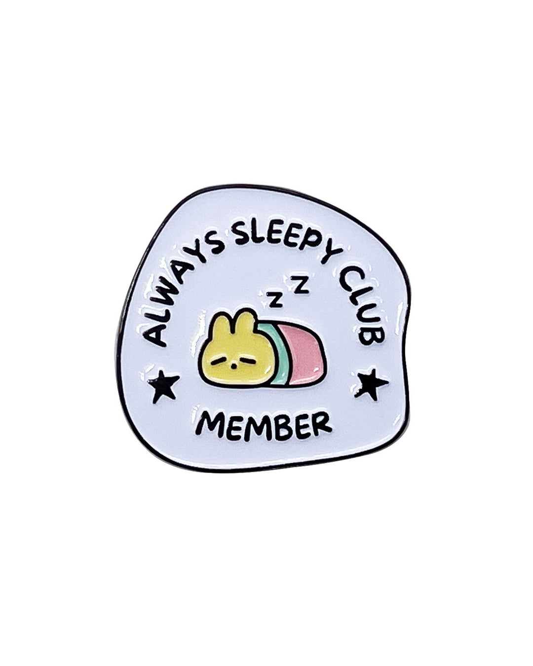 Always SAlways Sleepy Club Member Soft Enamel Pin - Wholesaleeepy Club Member Soft Enamel Pin