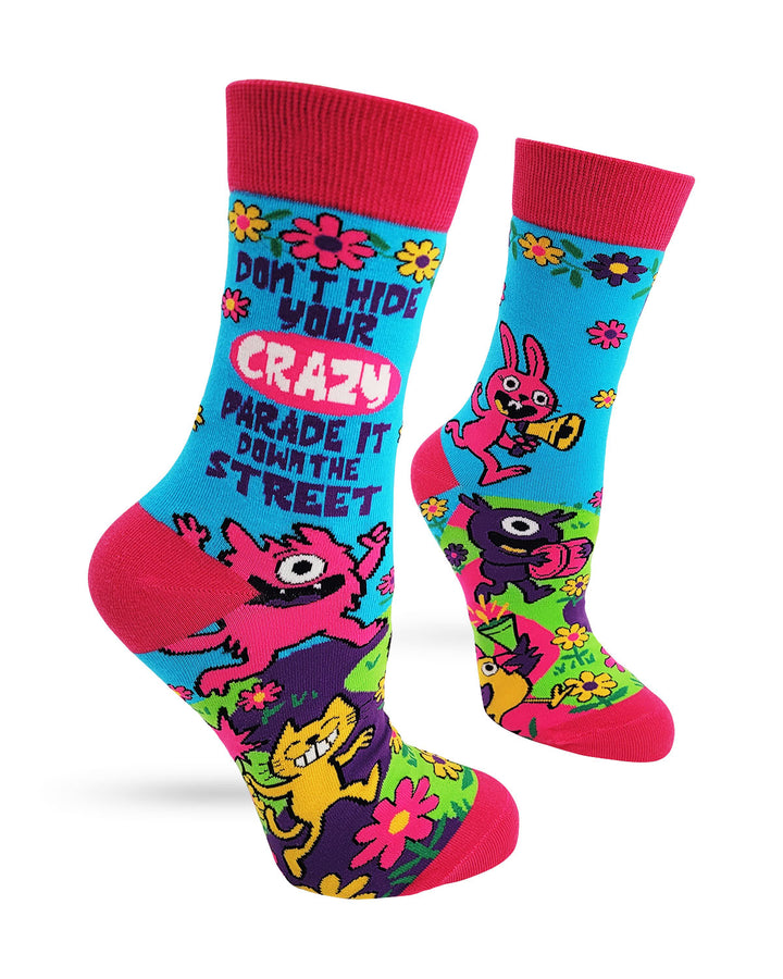 Don't Hide Your Crazy, Parade it Down the Street Women's Crew Socks