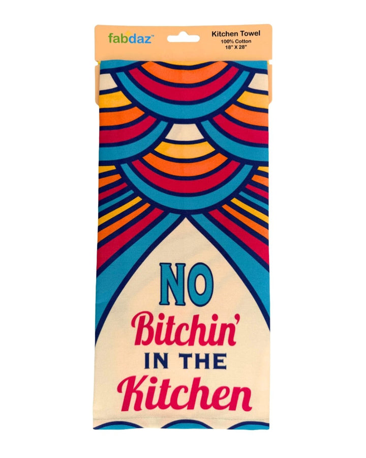 No Bitchin' in the Kitchen Colorful Cotton Kitchen Towel