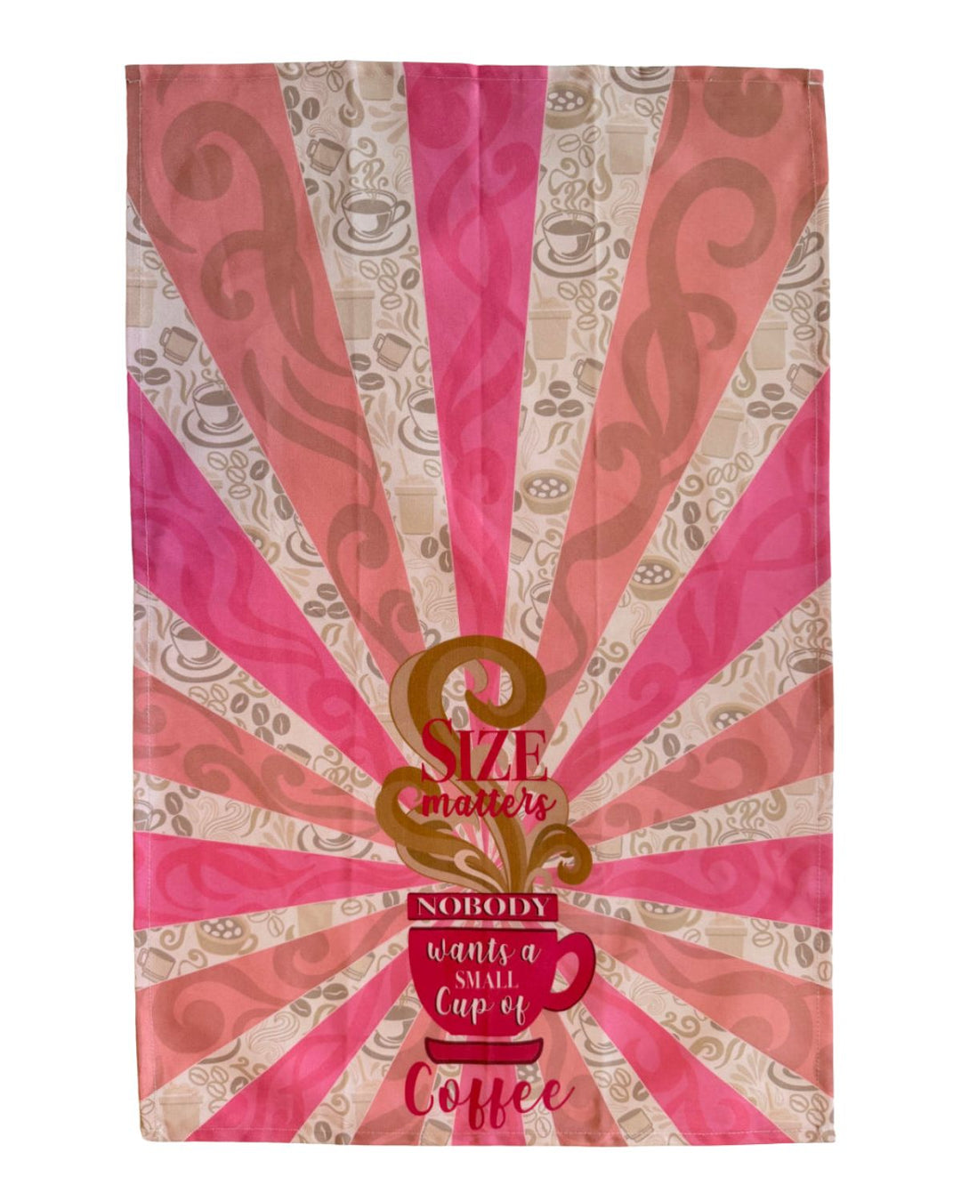 Size Matters, Nobody Wants a Small Cup of Coffee Cotton Kitchen Towel