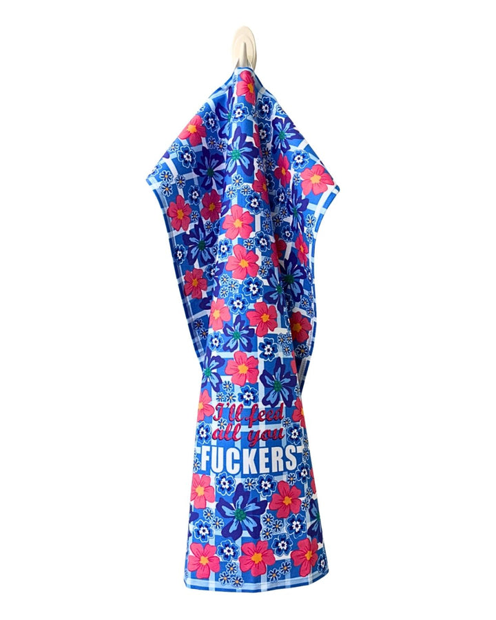 I'll Feed All You Fuckers Cotton Kitchen Towel