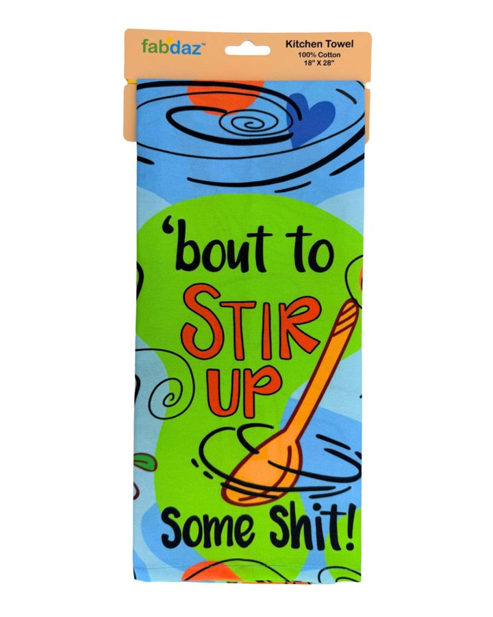 ‘Bout to Stir Up Some Shit Cotton Kitchen Towel