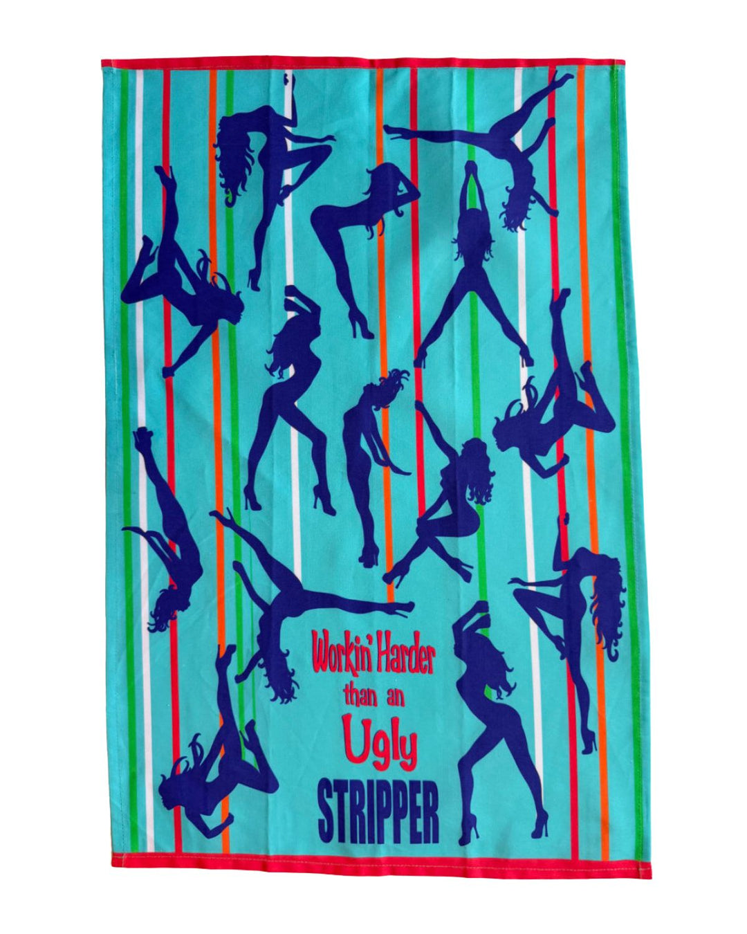 Workin’ Harder than an Ugly Stripper Cotton Kitchen Towel