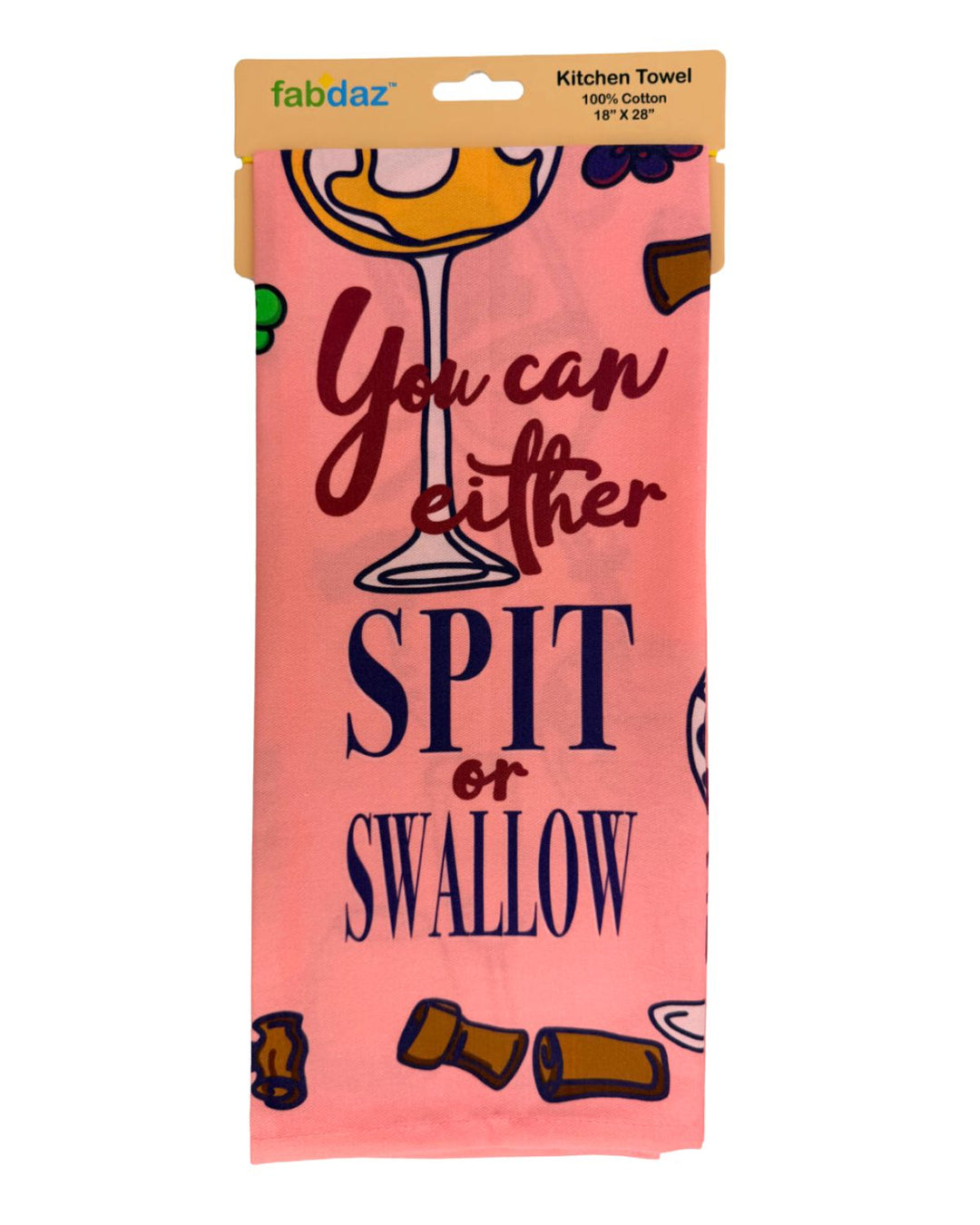 You Can Either Spit or Swallow Wine Theme Cotton Kitchen Towel