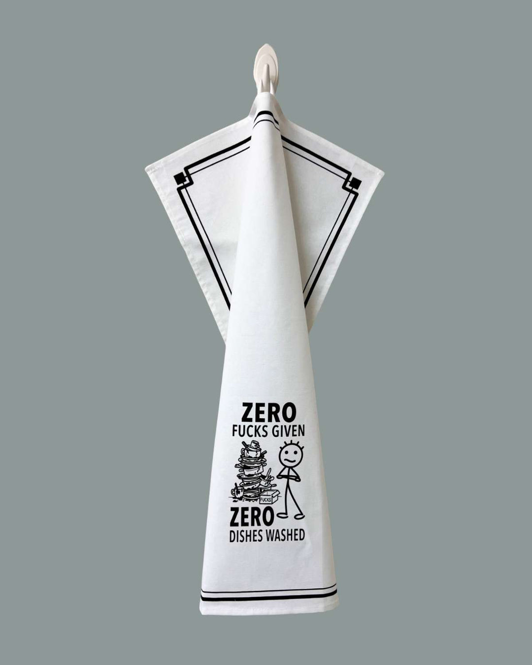 “Zero Fucks Given Zero Dishes Washed” - Hey Now™ Cotton Kitchen Towel
