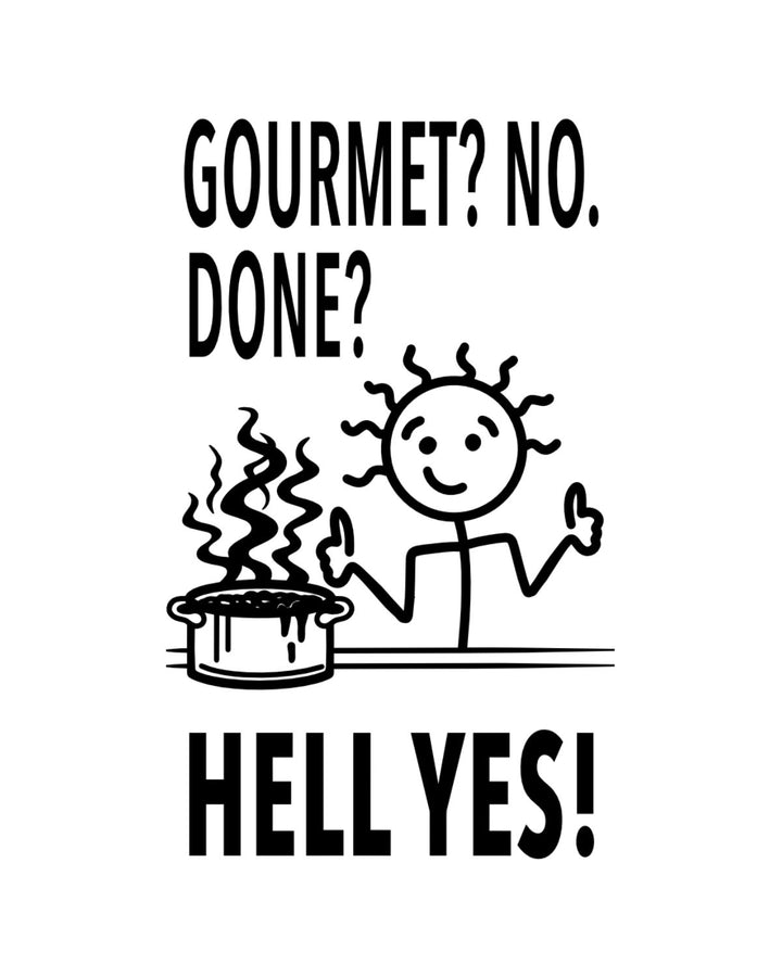 “Gourmet? No. Done? Hell Yes!” - Hey Now™ Cotton Kitchen Towel
