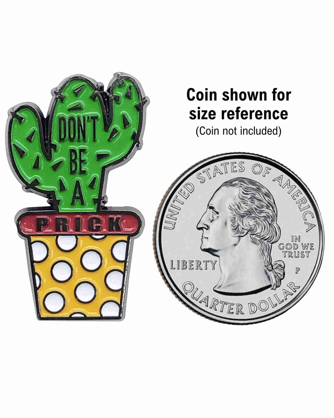 Don’t Be a Prick Enamel Pin with Metal Frame
