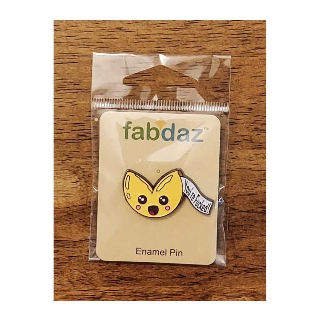 Sassy Fortune Cookie Enamel Pin with Metal Frame "You're F..ked"