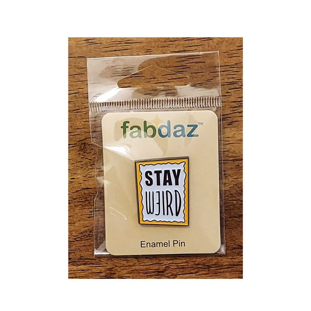 Stay Weird Enamel Pin with Metal Frame