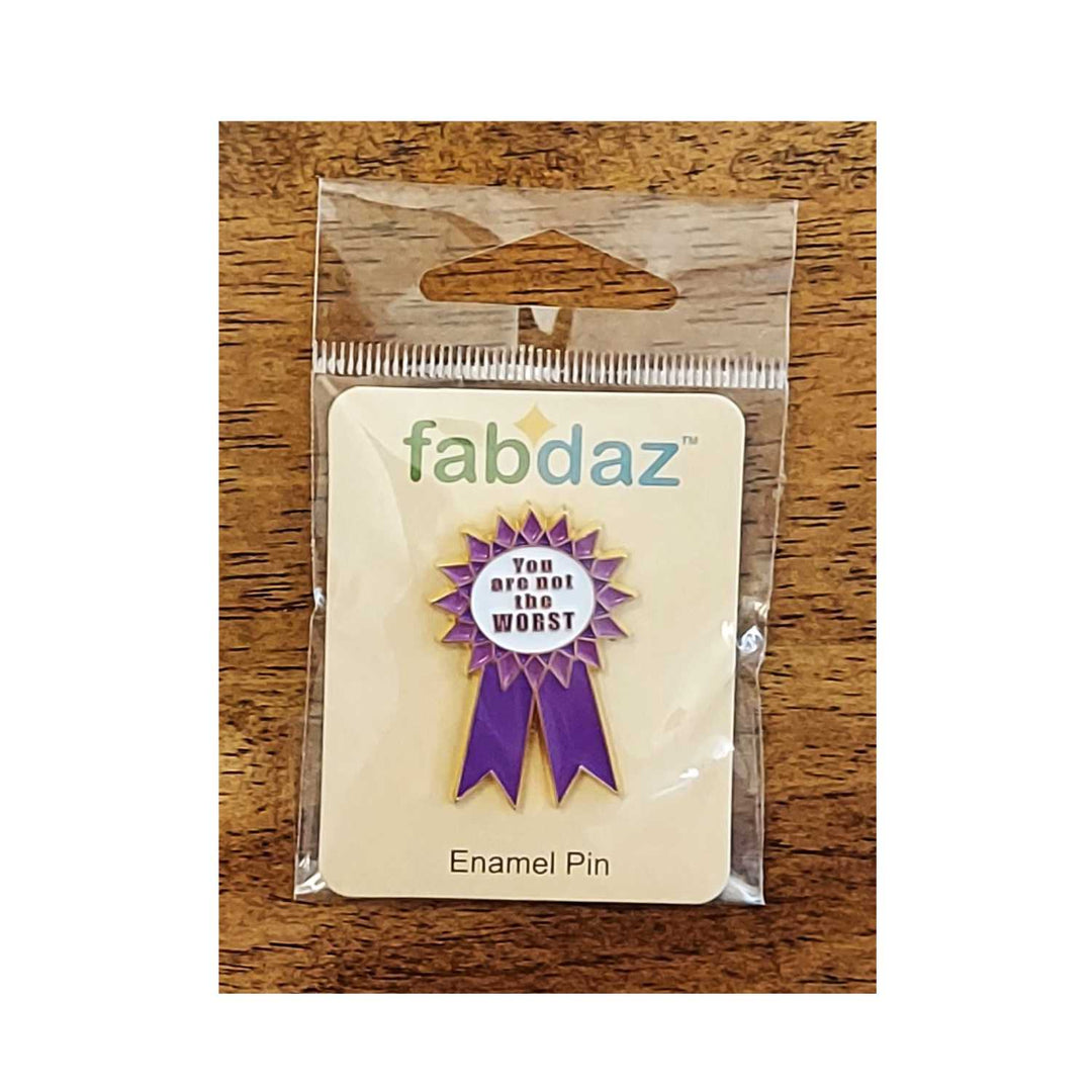 You Are Not the Worst Ribbon Metal Frame Enamel Pin