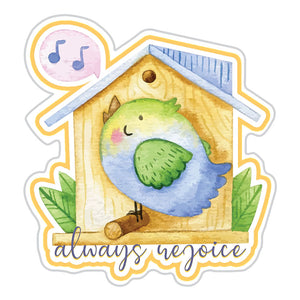 Always Rejoice Faithful Singing Bird Sticker