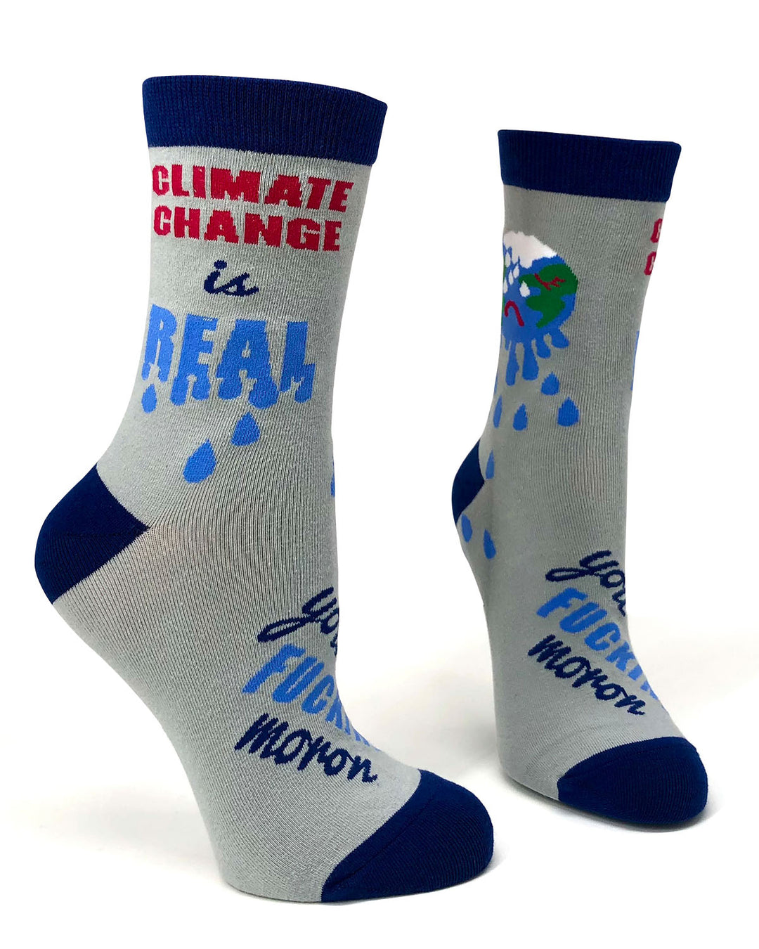 Climate Change is Real You Fuckin Moron Ladies' Crew Socks