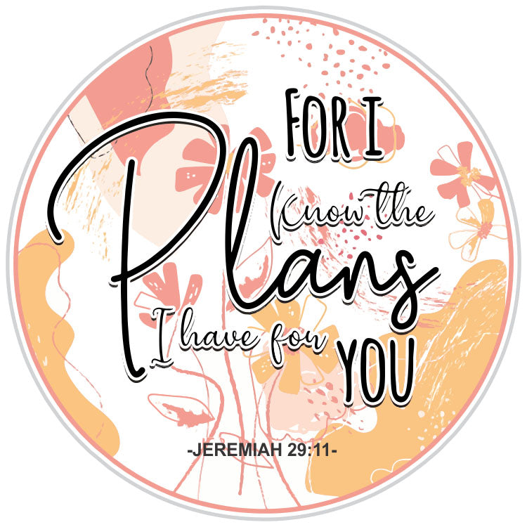 For I Know The Plans I Have For You Christian Sticker
