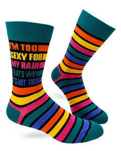 I'm Too Sexy For My Hair That's Why It's Not There Men's Novelty Crew Socks