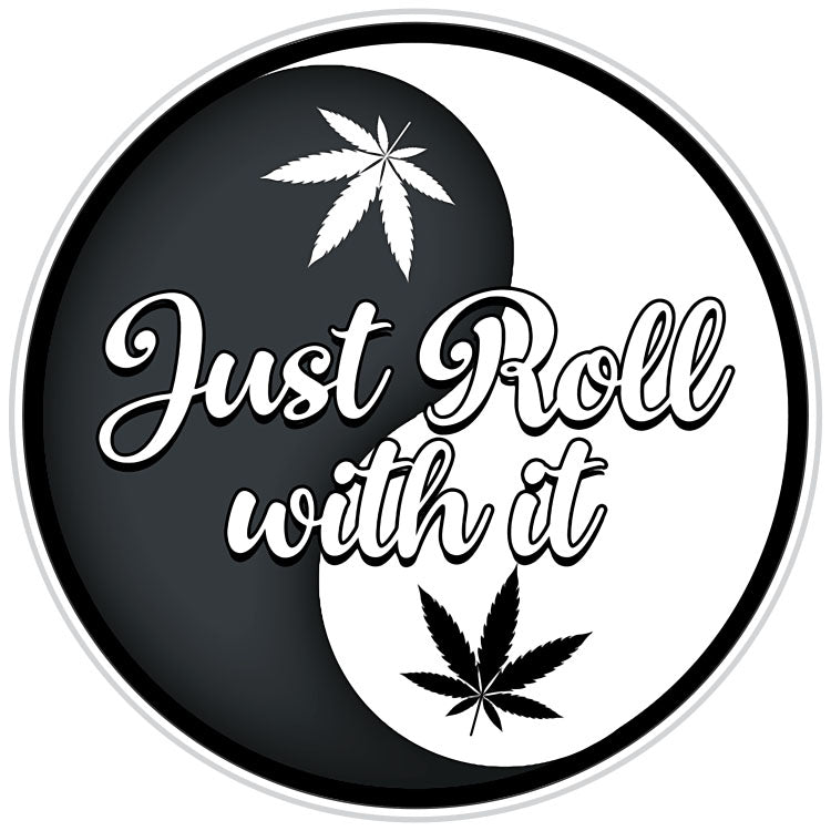 Just Roll With It Marijuana Yin Yang Sticker