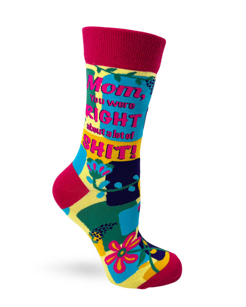 Mom, You Were Right About a Lot of Shit Funny Ladies' Novelty Crew Socks