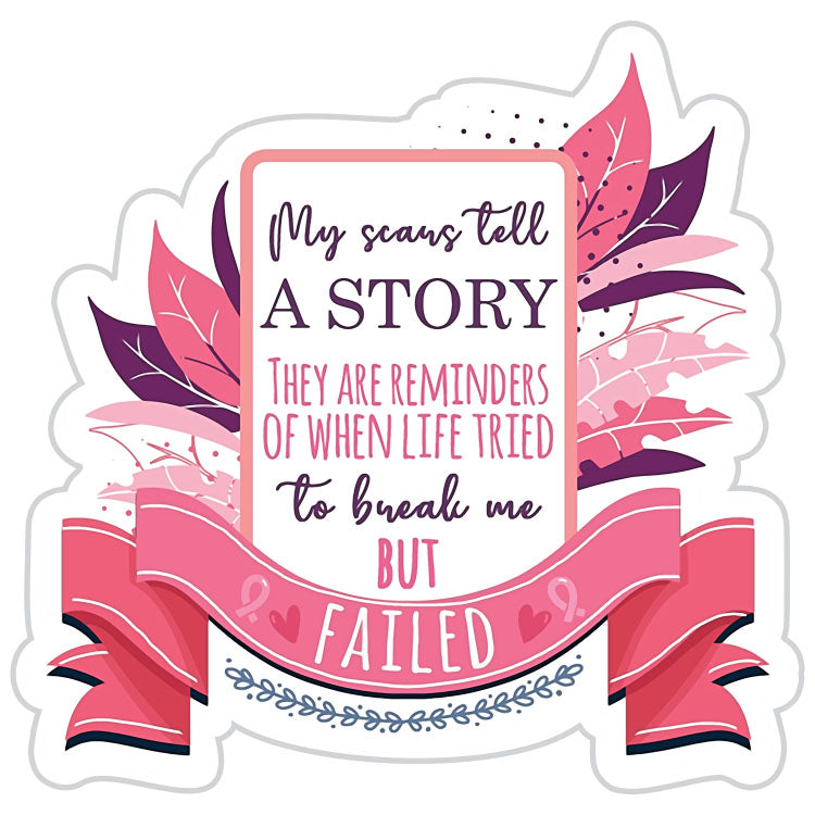 My Scars Tell A Story Breast Cancer Sticker