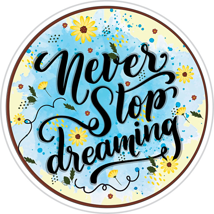 Never Stop Dreaming Floral Sticker